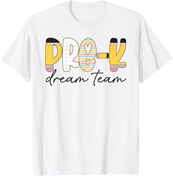Pre-K Dream Team Preschool Teacher First Day of School Kids T-Shirt