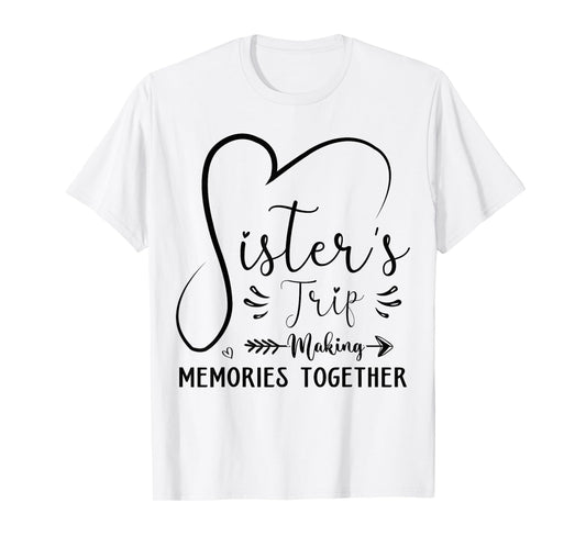 Sisters Trip 2025 Shirt Girls Road Trip 2025 Matching Family T-Shirt