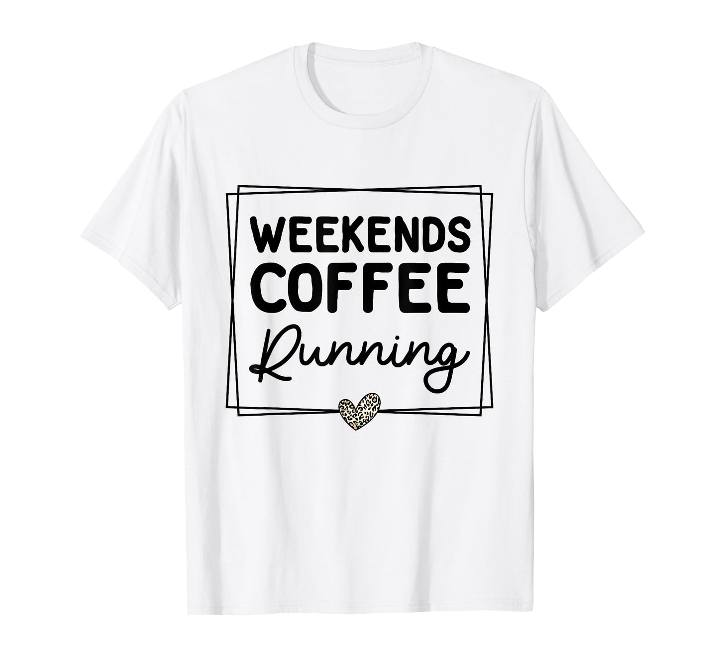 Weekends Coffee Running Cute Retro Mom Life With Sayings T-Shirt