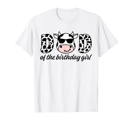 Cow Dad Birthday Family Matching Mothers Day Boy Girl Farm T-Shirt