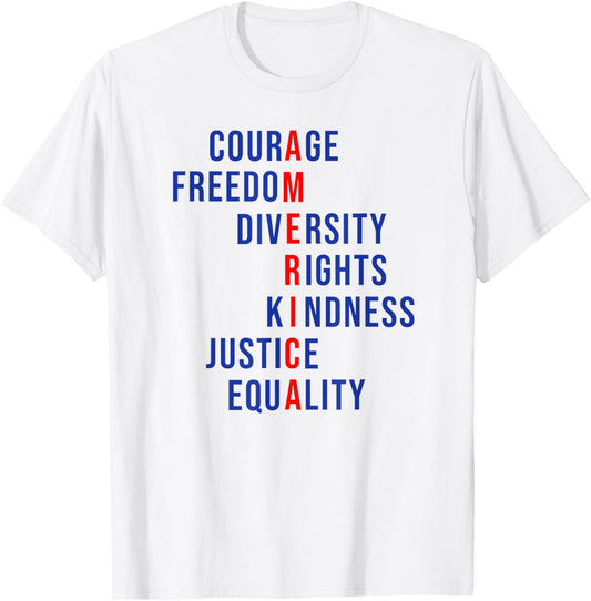 Courage Freedom Diversity Rights Kindness Justice Equality T-shirt