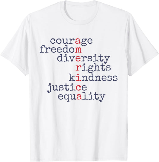 Courage Freedom Diversity Rights Kindness Justice Equality T-shirt