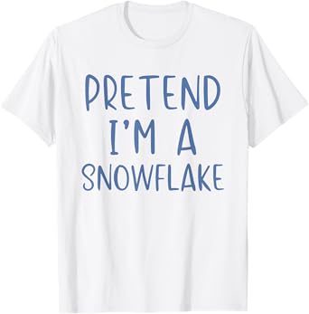 Pretend I'm A Snowflake Costume Halloween Simple Snow-Flake T-Shirt