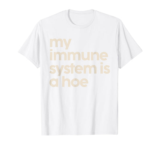 My Immune System Is A Hoe Multiple Sclerosis Awareness Retro T-Shirt