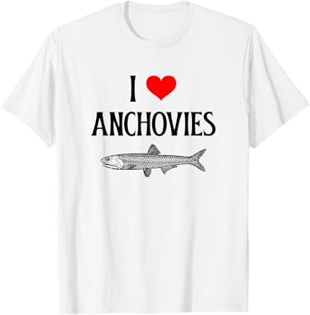 I Love Anchovies I Heart Anchovies Anchovy Lover Sardine T-Shirt
