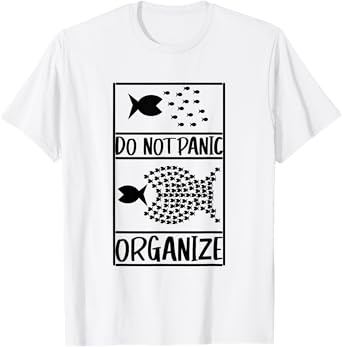 Do not panic organise, do not panic T-Shirt
