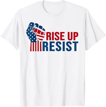 Rise Up Resist Patriotic women democrat men USA flag T-Shirt