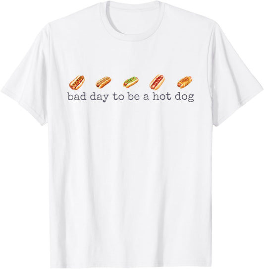 Funny 4th Of July Independence Day Bad Day To Be A Hotdog T-shirt