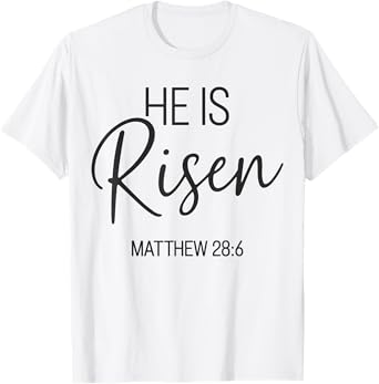 He is risen matthew bible jesus for christian easter T-Shirt