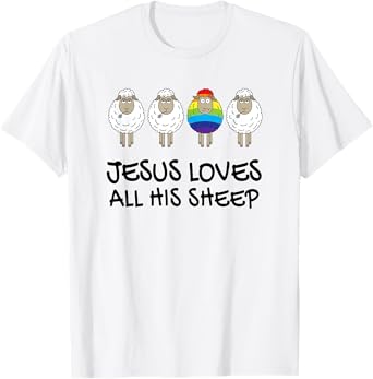 Rainbow Pride Gay Christian LGBTQ+ Jesus Loves All His Sheep T-Shirt