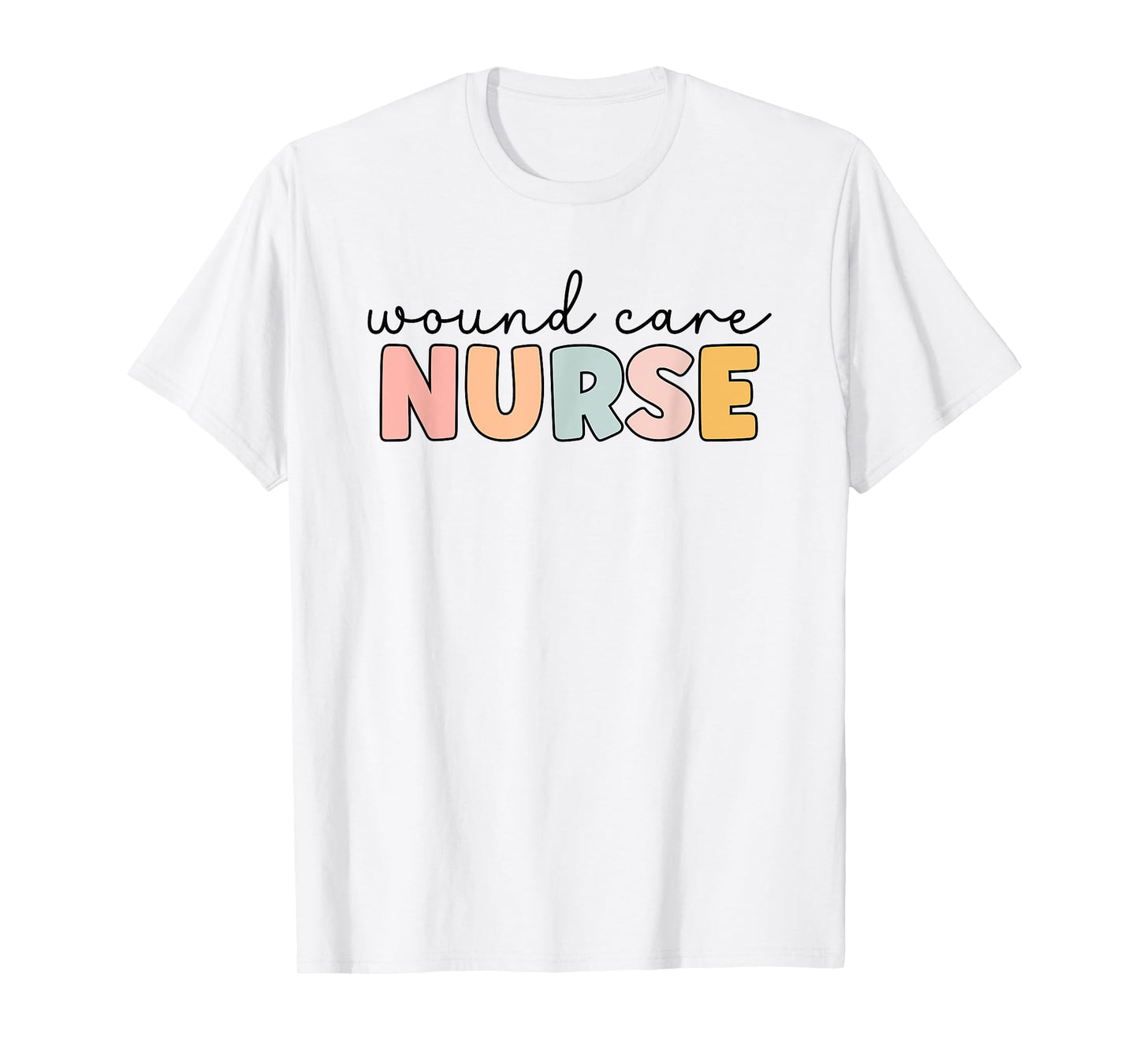Wound Care Nurse Happy Nurse's Day Apparel Co. Wound Care Nurse T-Shirt, Women's Unisex-Adults, Short Sleeve, Cotton Blend, White, X-Small, Classic Fit, U-Neck, Spring, Nursing-Themed