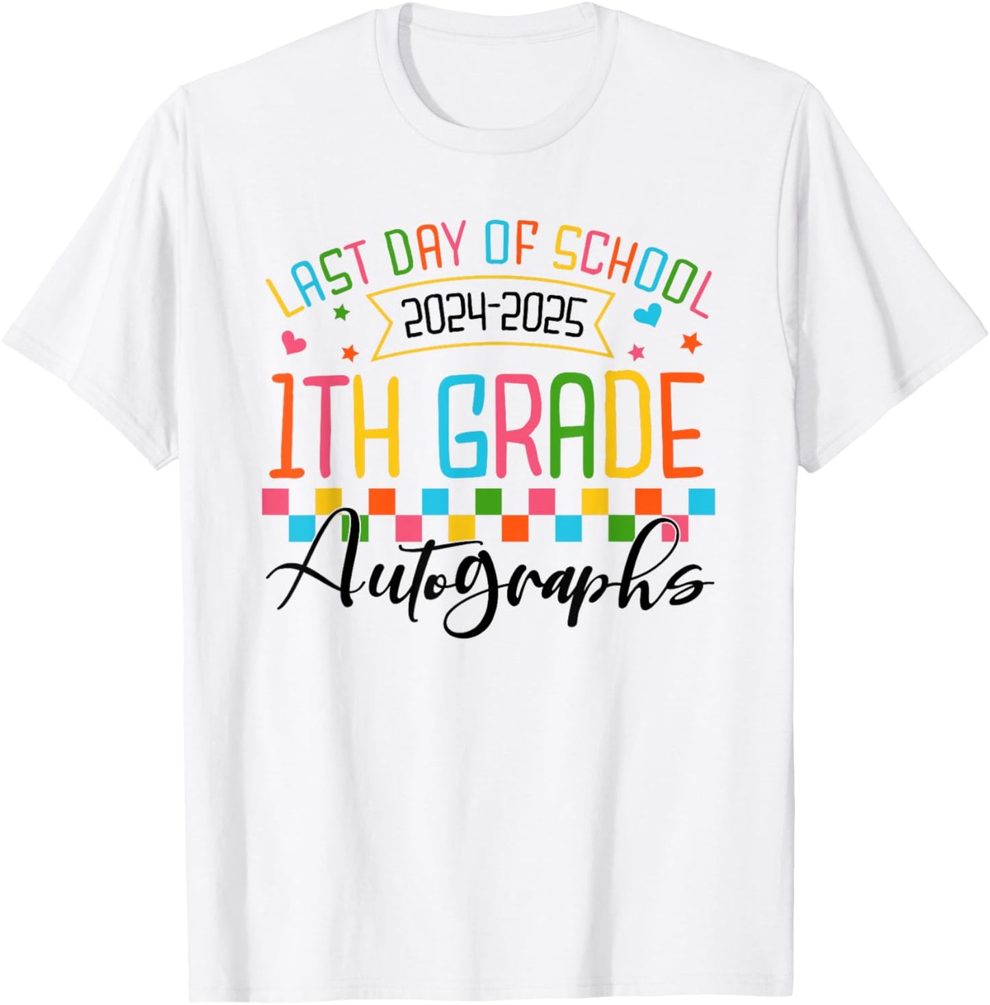 Autograph 1st Grade Graduation Party 2025 Last Day Of School T-shirt by TeeBrew