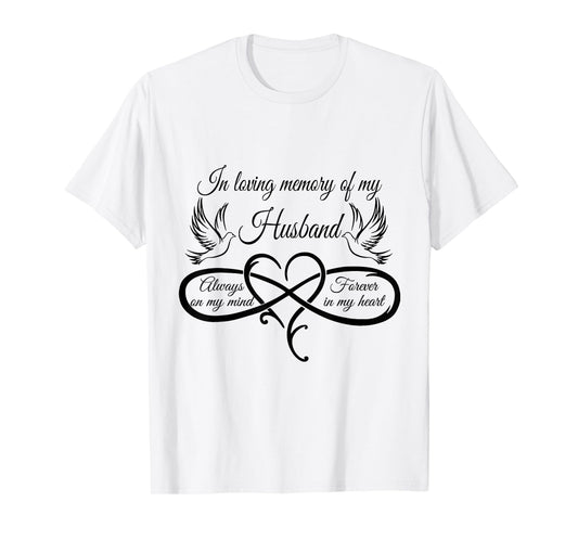 in loving memory of my husband always on my mind T-Shirt