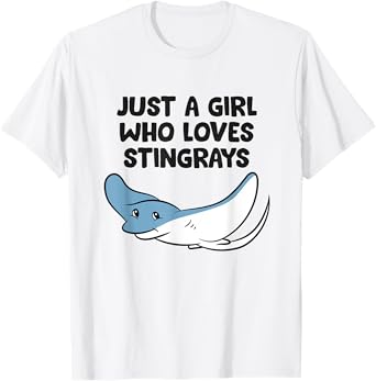 Just a Girl Who Loves Stingrays T-Shirt