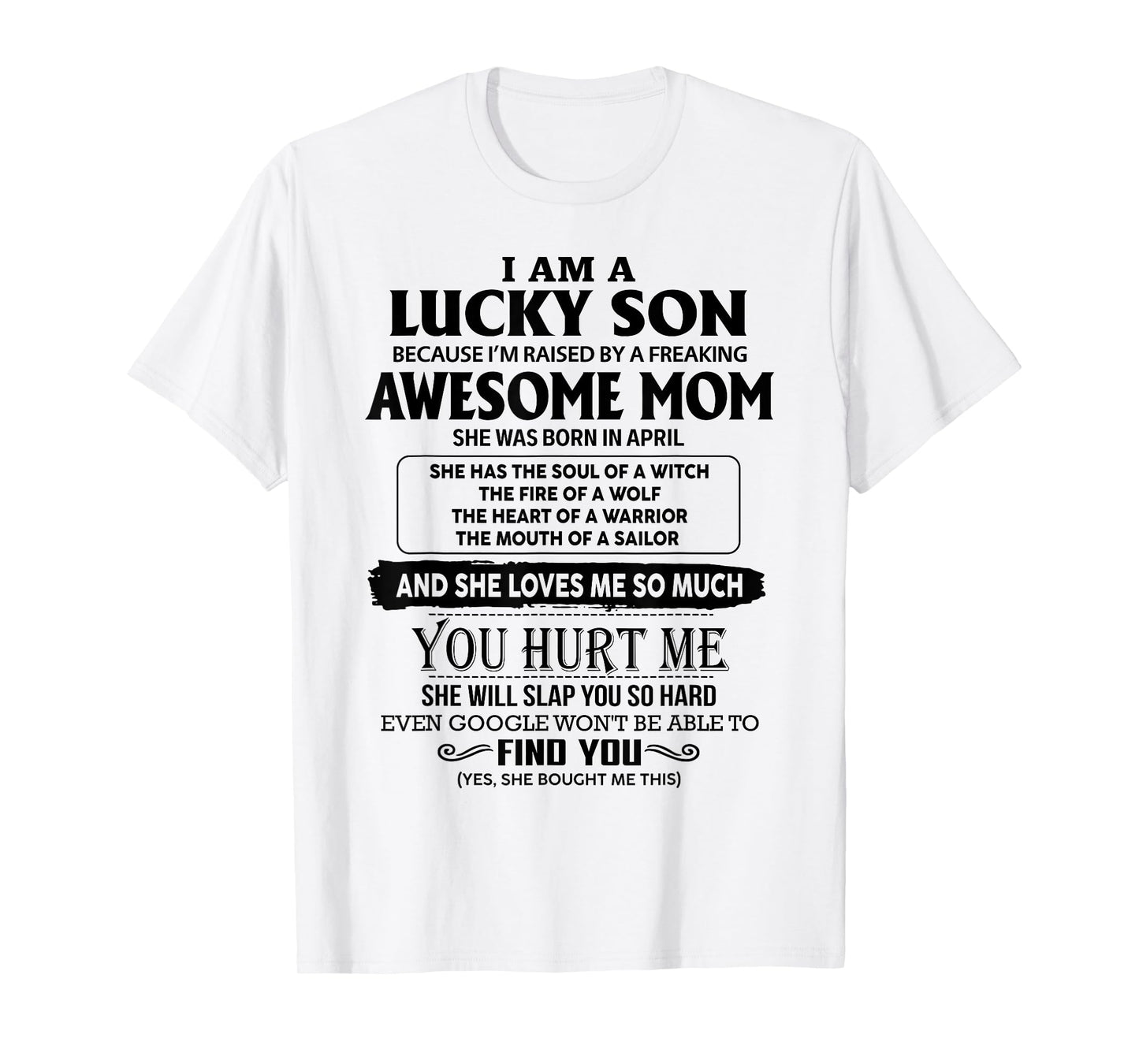 I'm A Lucky Son Of Awesome Mom She Was Born In April T-Shirt