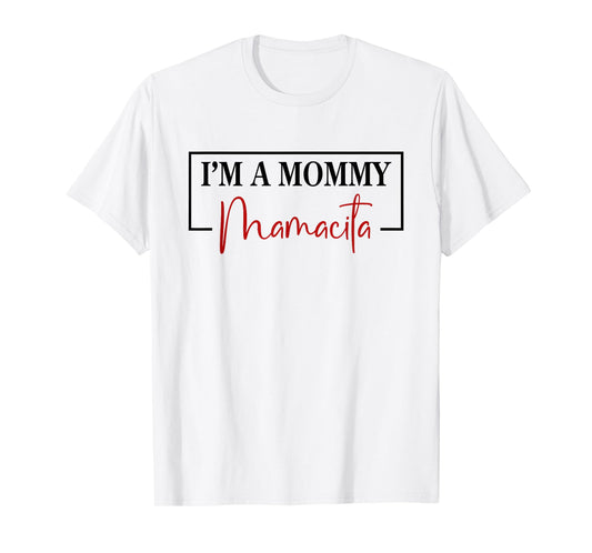 I'm a Mommy Mamacita Funny Inspired Island Quotes T-Shirt