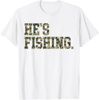 Vintage Hes Fishing Camo Camouflage Fishing Fathers Day Life T-Shirt