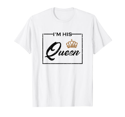 Vintage I'm His Queen Couples Matching T-Shirt