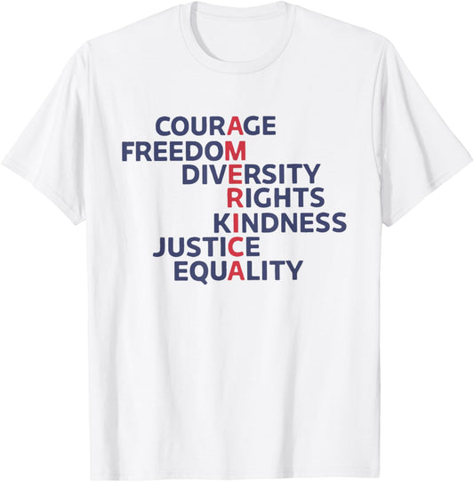 Courage Freedom Diversity Rights Kindness Justice Equality T-shirt