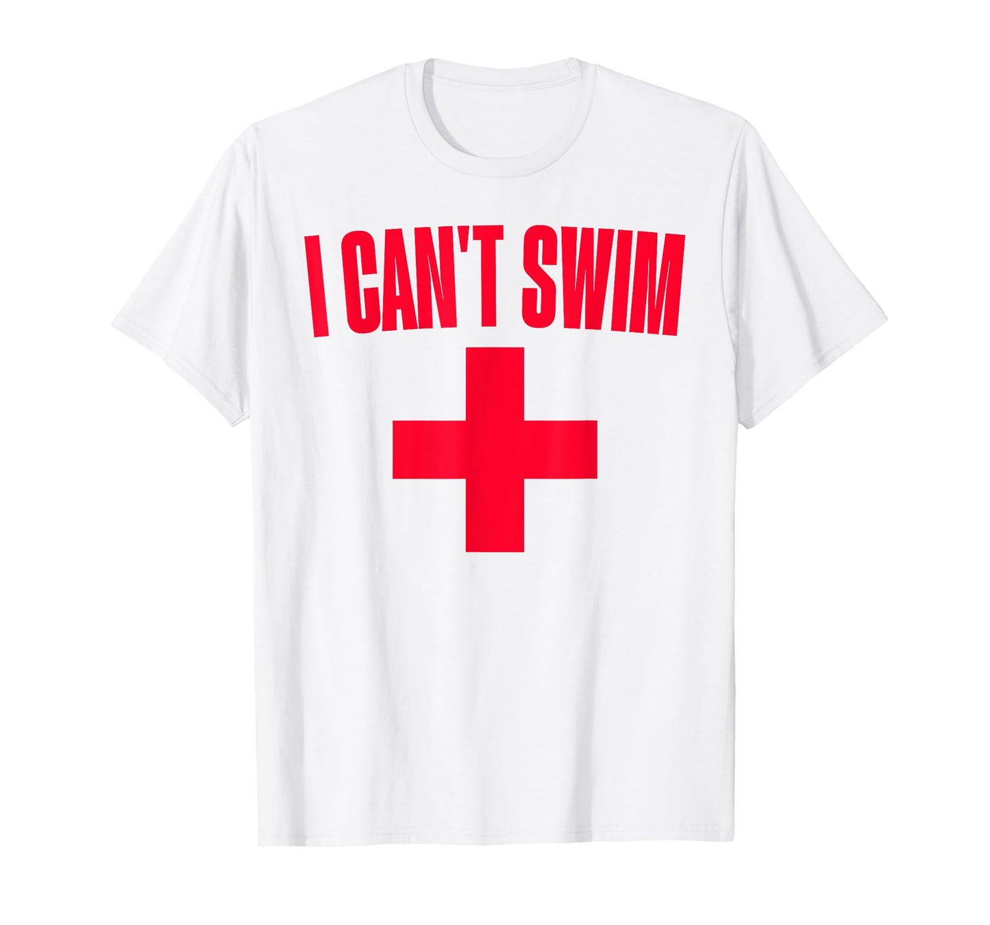 Summer Humor Funny Pool Lifeguard Tee I Can't Swim T-Shirt