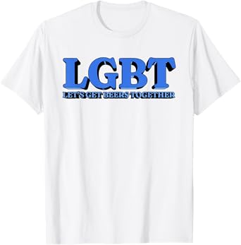 LGBT Let’s Get Beer Together Funny Beer Lover Drinking T-Shirt