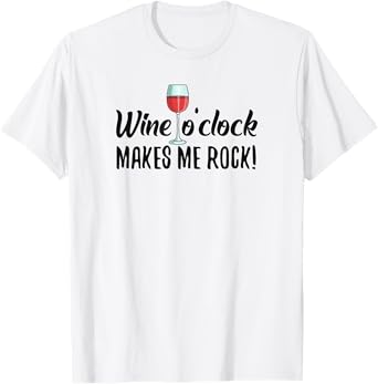 Wine O'Clock Gift for Women with Funny Saying Print T-Shirt