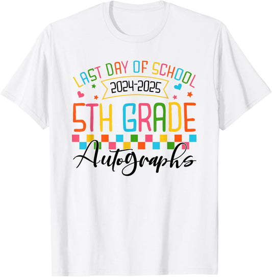 Autograph 5th Grade Graduation Party 2025 Last Day Of School Tee by TeeBrew