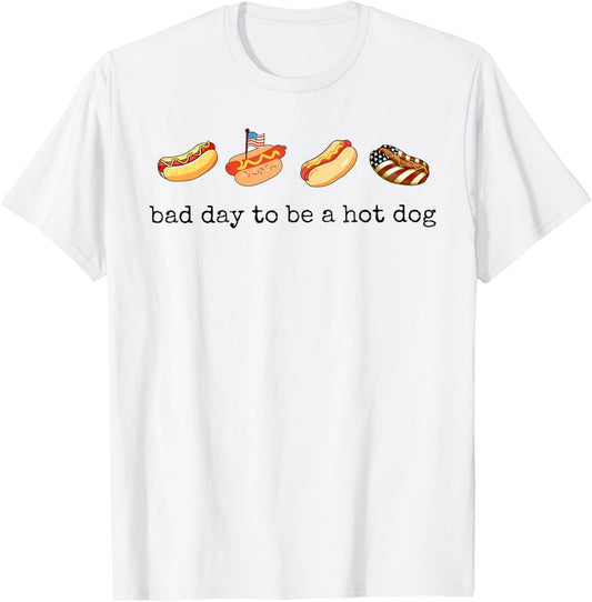 Bad Day To Be A Hot Dog - Hot Dog Lover Fast Food Wiener T-Shirt