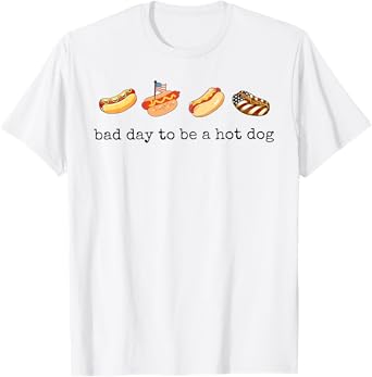 Bad Day To Be A Hot Dog - Hot Dog Lover Fast Food Wiener T-Shirt for Men Women