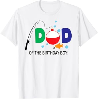 Dad of The Birthday Boy 1st Birthday Fishing Theme Boy T-Shirt