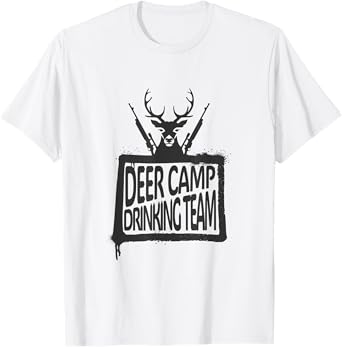 Deer Camp Drinking Team - Funny Hunting T-Shirt
