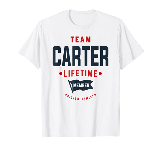 Team Carter Lifetime Member Funny Name Carter T-Shirt