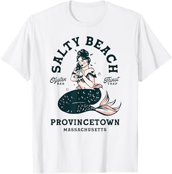 Provincetown Cape Cod Salty Beach Seafood Oyster Bar Mermaid T-Shirt