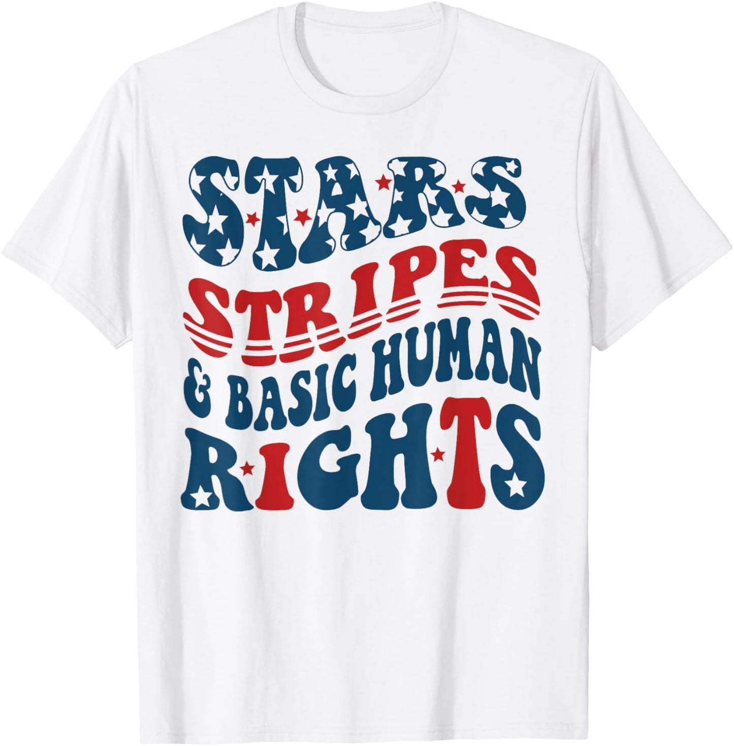 Stars Stripes & Basic Human Rights 4th Of July Womens Rights T-shirt