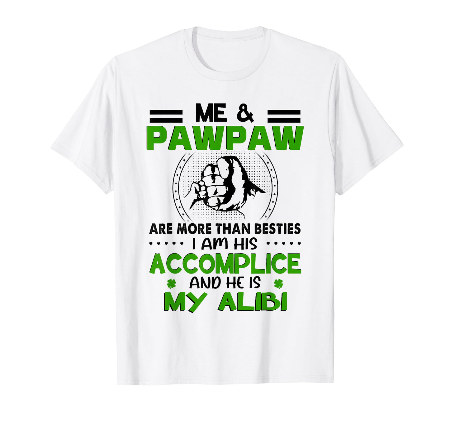 Me & Pawpaw Are More Than Besties - Funny Pawpaw Grandkids T-Shirt