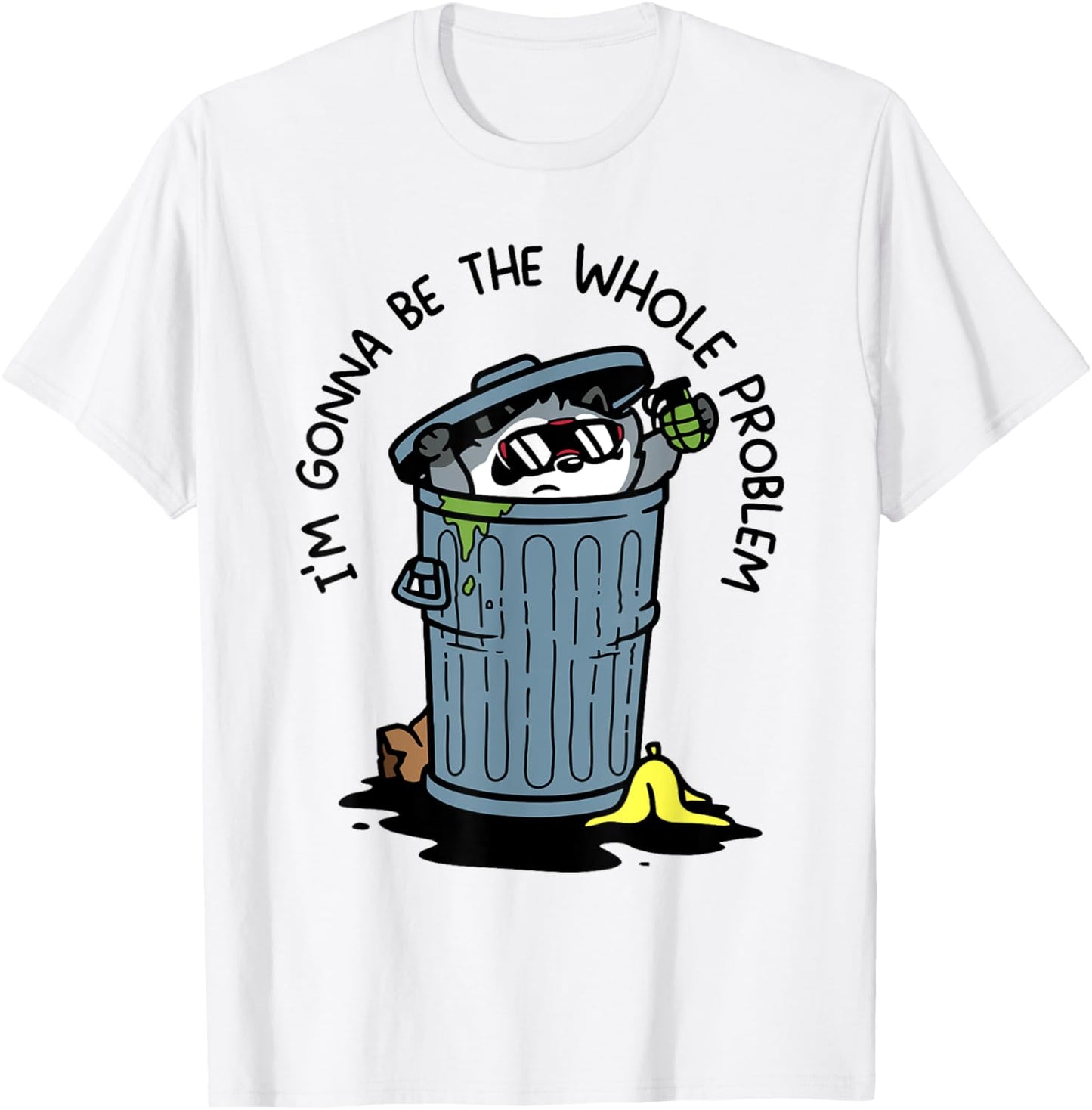 I'm Gonna Be The Whole Problem Funny Quote Statement T-shirt by TeeBrew