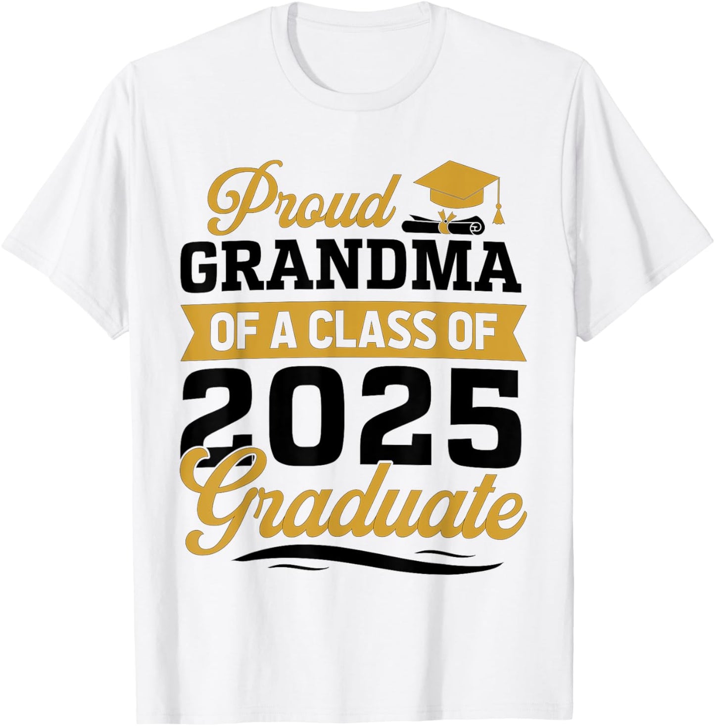 Proud Grandma Of A Class Of 2025 Graduate Grandma Graduation T-Shirt