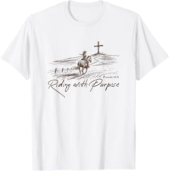 Riding With Purpose , Proverbs 19:21 Christian Country T-Shirt