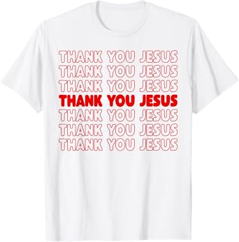 Thank You Jesus Red T-Shirt Bible Pride Tshirt Men T-Shirt
