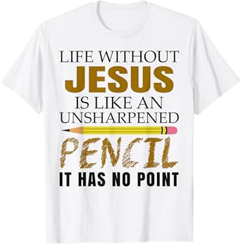 Life Without Jesus Is Like An Christian Cross God Faith Pray T-Shirt