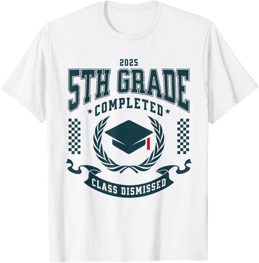 5th Grade Completed Graduation 2025 Last Day of School T-Shirt
