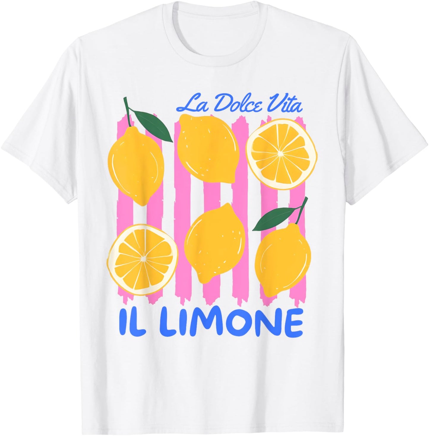Limoncello La Dolce Vita Italian Lemon Men Women Italy Gift T-Shirt