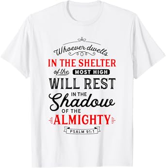 Bible Verse Psalm 91 Scripture Art Protection Refuge Prayer T-Shirt