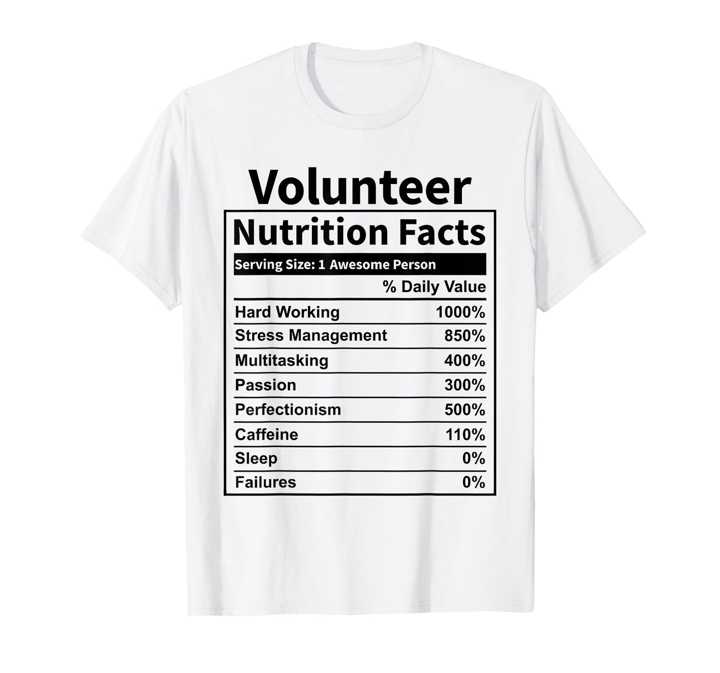 Volunteer Nutrition Facts Funny for Men & Women T-Shirt