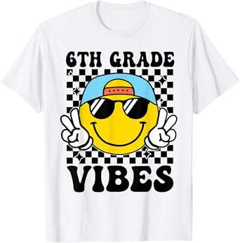 Sixth Grade Vibes Smile First Day of School 6th Grade Team T-Shirt