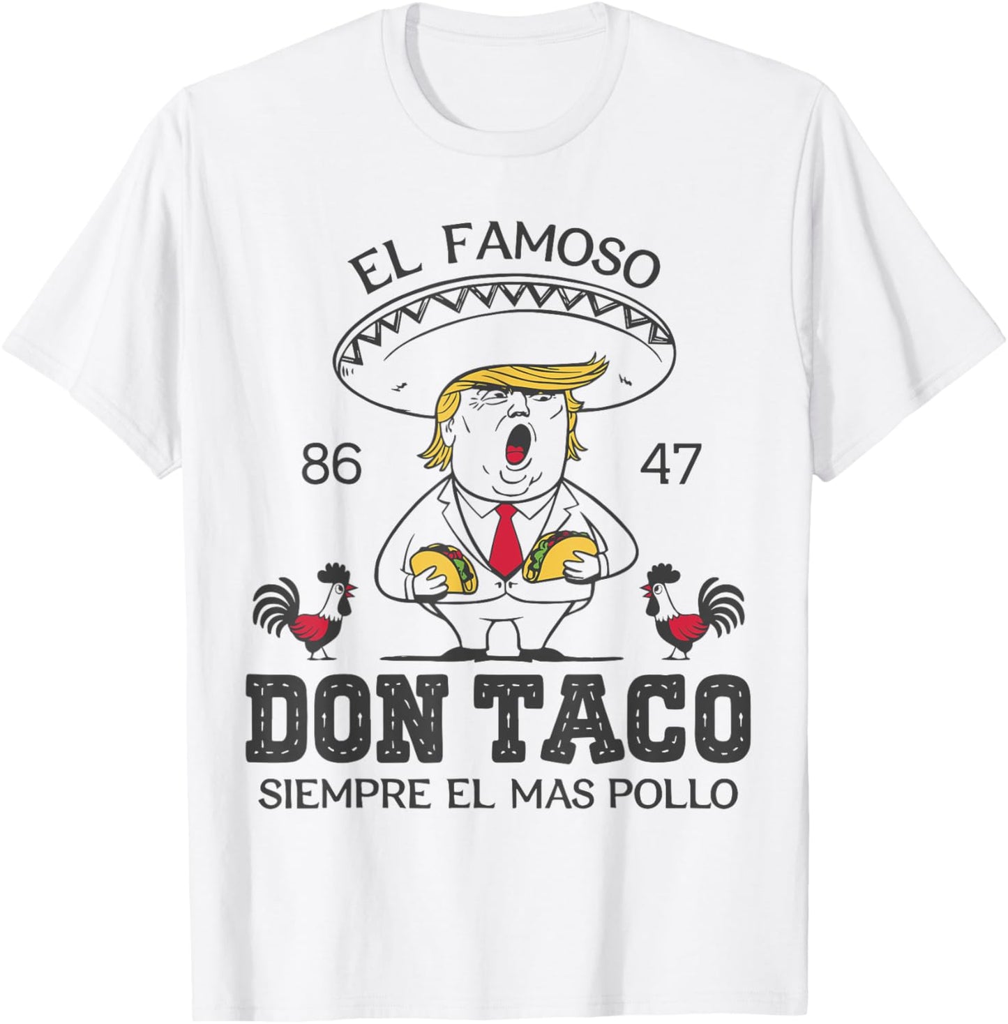 Men TACO Trump Always Chickens Out Funny Trump Let's Go Taco T-Shirt