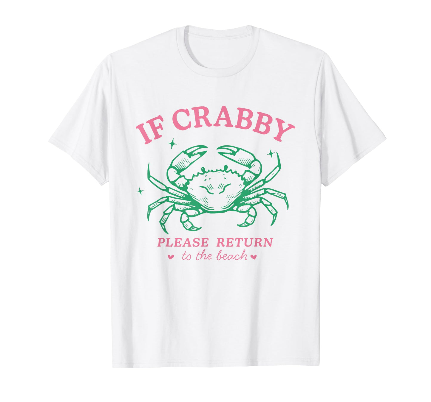 If Crabby Please Return to the Beach Funny Coastal Crab Fun T-Shirt