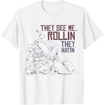 Jiu Jitsu They See Me Rollin They Hatin T-Shirt