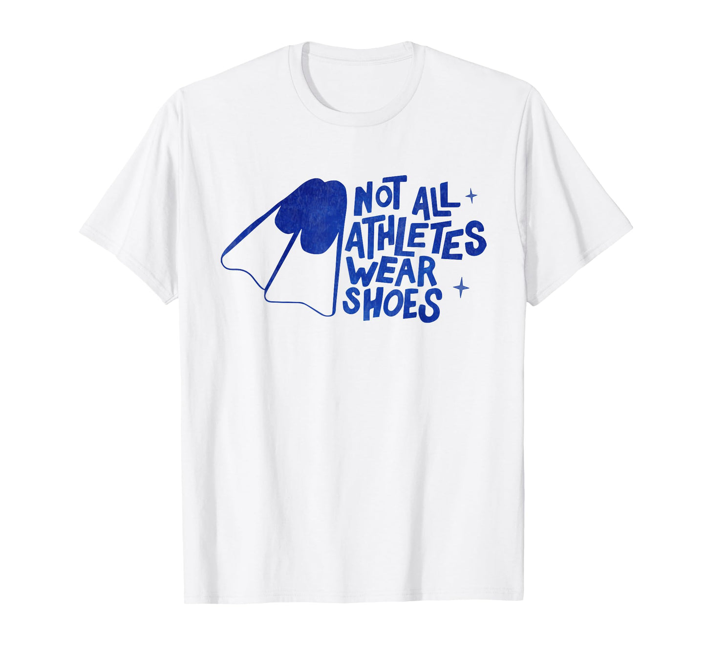 Not All Athletes Wear Shoes Funny Swimmers swimming Swim T-Shirt