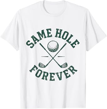 Funny Bachelor Party Groom Same Hole Forever T-Shirt